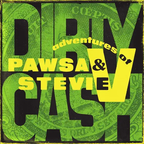 PAWSA - Dirty Cash (Money Talks)