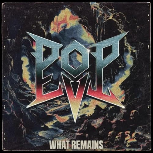 Pop Evil - What Remains