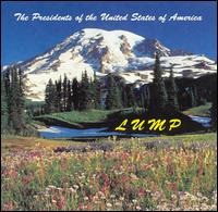 The Presidents of the United States of America - Lump