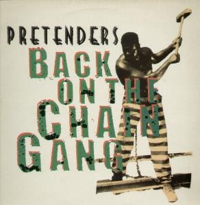 The Pretenders - Back On The Chain Gang