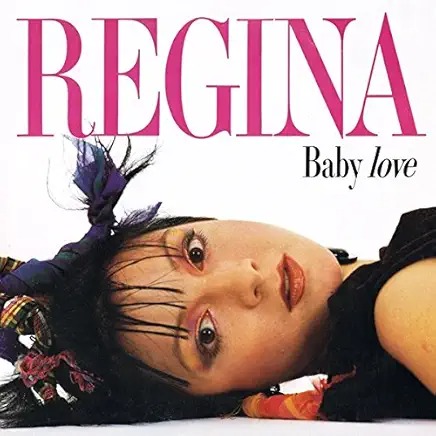 Regina - Baby Love