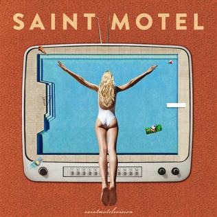 Saint Motel - Getaway