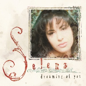 Selena - Dreaming Od You