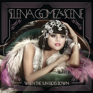 Selena Gomez and The Scene - When The Sun Goes Down