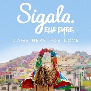 Sigala - Came Here For Love