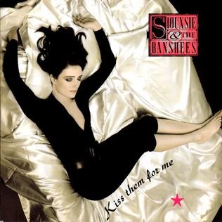 Siouxsie and the Banshees - Kiss Them For Me