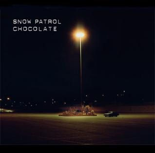 Snow Patrol - Chocolate