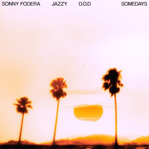 Sonny Fodera - Somedays