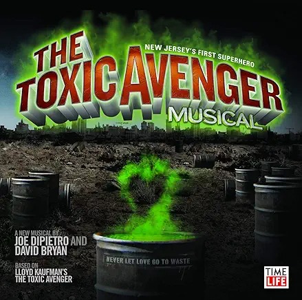 The Toxic Avenger Musical