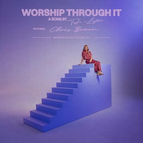 Worship Through It