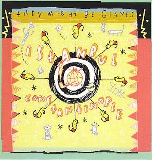 They Might Be Giants - Istanbul (Not Constantinople)