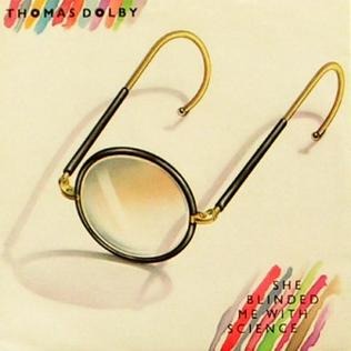 Thomas Dolby - She Blinded Me With Science