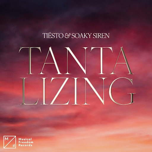 Tiesto - Tantalizing