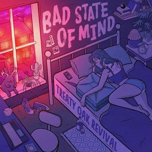 Treaty Oak Revival - Bad State of Mind