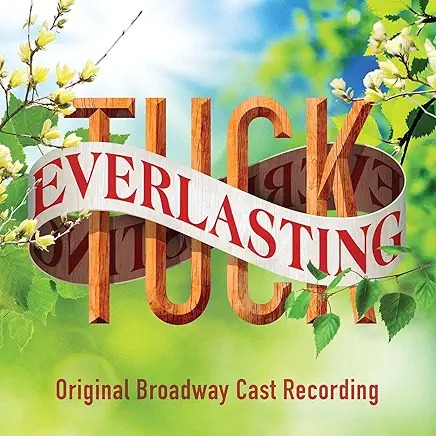 Tuck Everlasting Musical