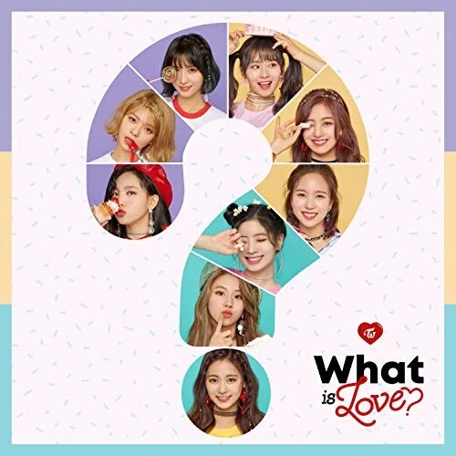 TWICE(트와이스) - What Is Love?