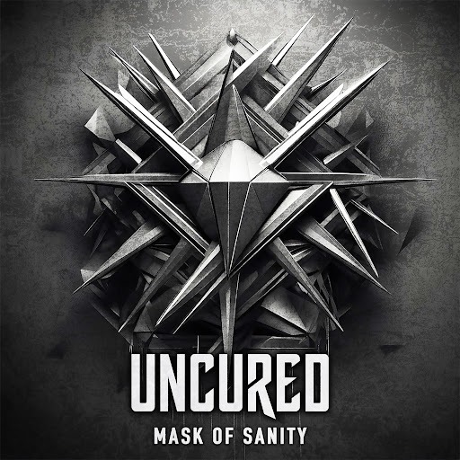 Uncured - Mask Of Sanity