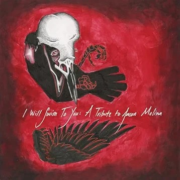 I Will Swim To You: A Tribute To Jason Molina