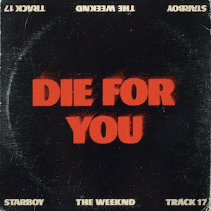 The Weeknd - Die for You