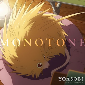 YOASOBI - Monotone