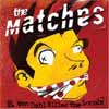 The Matches - We Are One