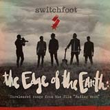 The Edge Of The Earth: Unreleased Songs From The Film Fading West