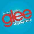 Glee: Opening Night