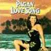 Pagan Love Song