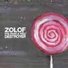 Zolof the Rock & Roll Destroyer and Vadim Taver - Don't Mope